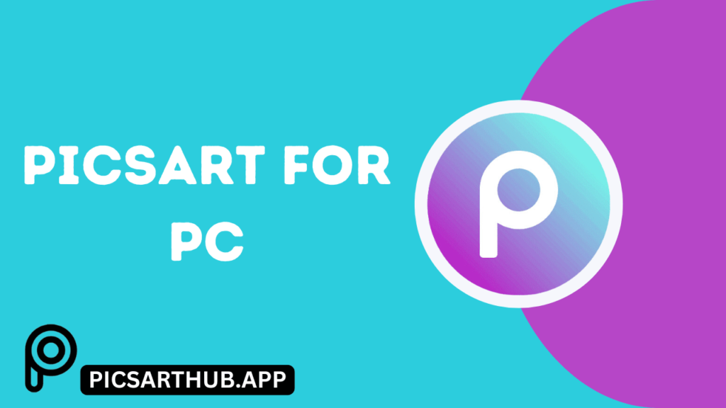 PicsArt For PC