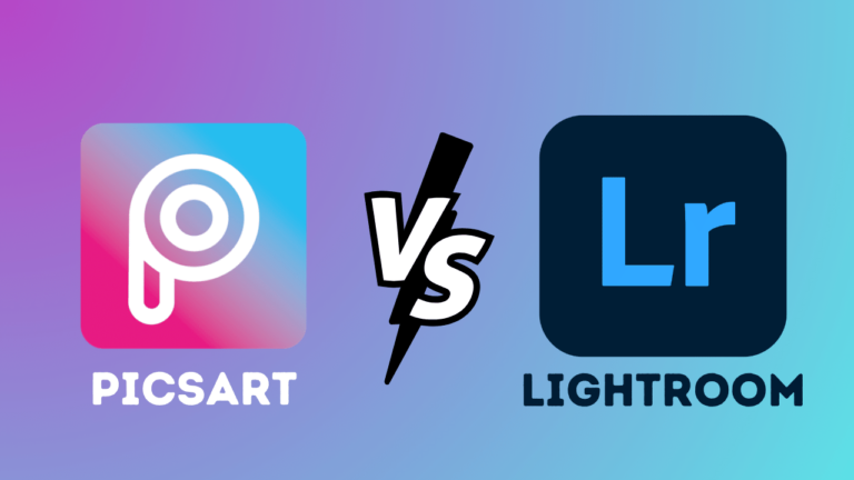 Picsart vs Lightroom